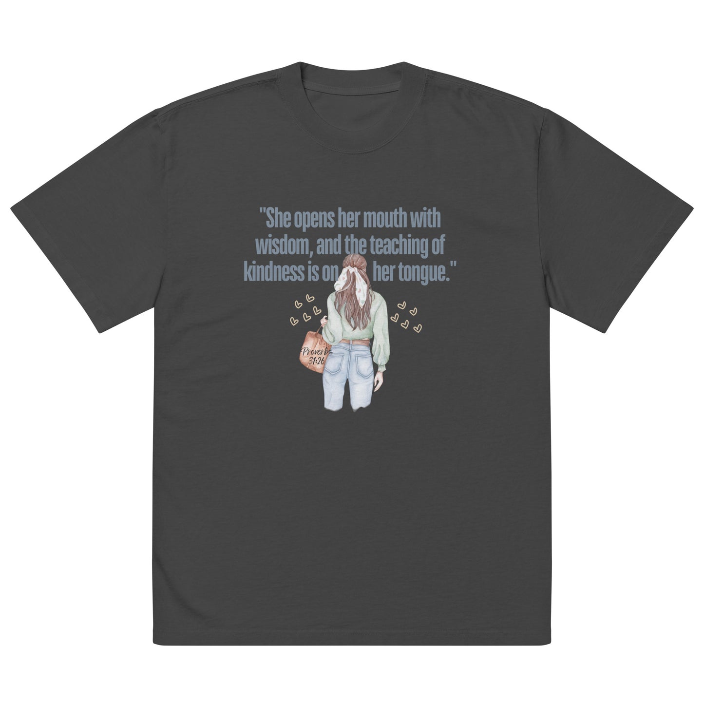 "She Opens Her Mouth with Wisdom, and the Teaching of Kindness Is on Her Tongue" T-Shirt - Proverbs 31:26Oversized faded t-shirt