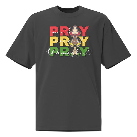 Pray On It, Pray Over It, Pray Through It, Oversized faded t-shirt