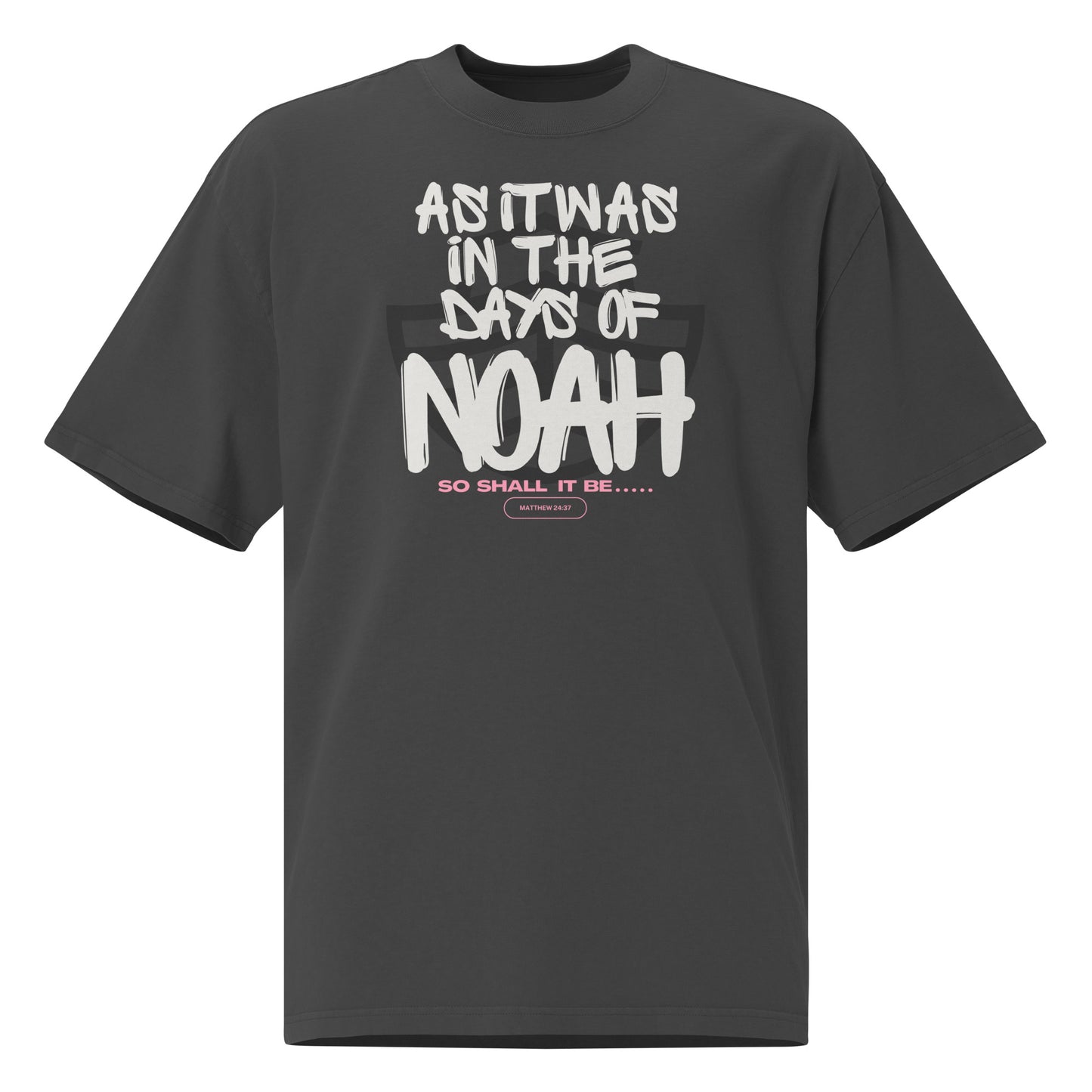 As It Was in the Days of Noah - Matthew 24:37 Oversized faded t-shirt