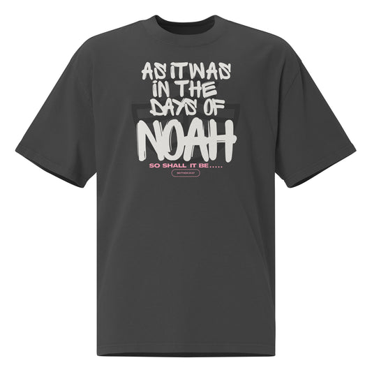 As It Was in the Days of Noah - Matthew 24:37 Oversized faded t-shirt