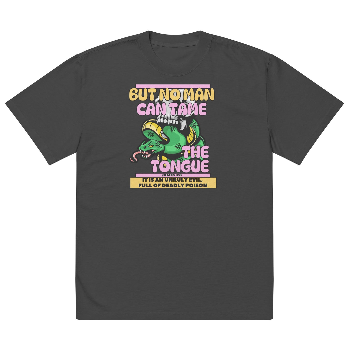 No Man Can Tame the Tongue - James 3:8 Oversized faded t-shirt