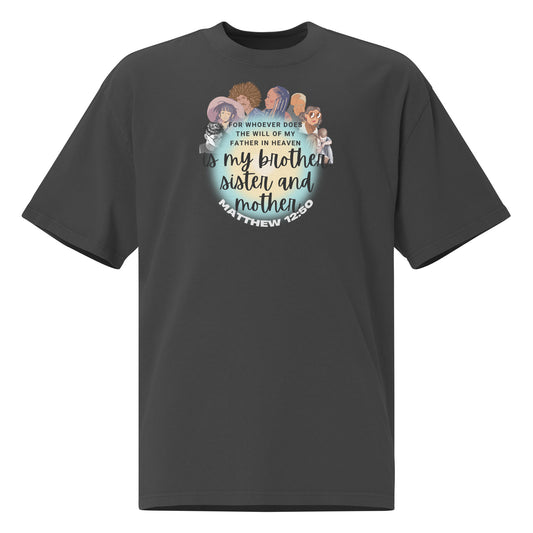 Doing the Will of My Father,  Matthew 12:50 Oversized faded t-shirt