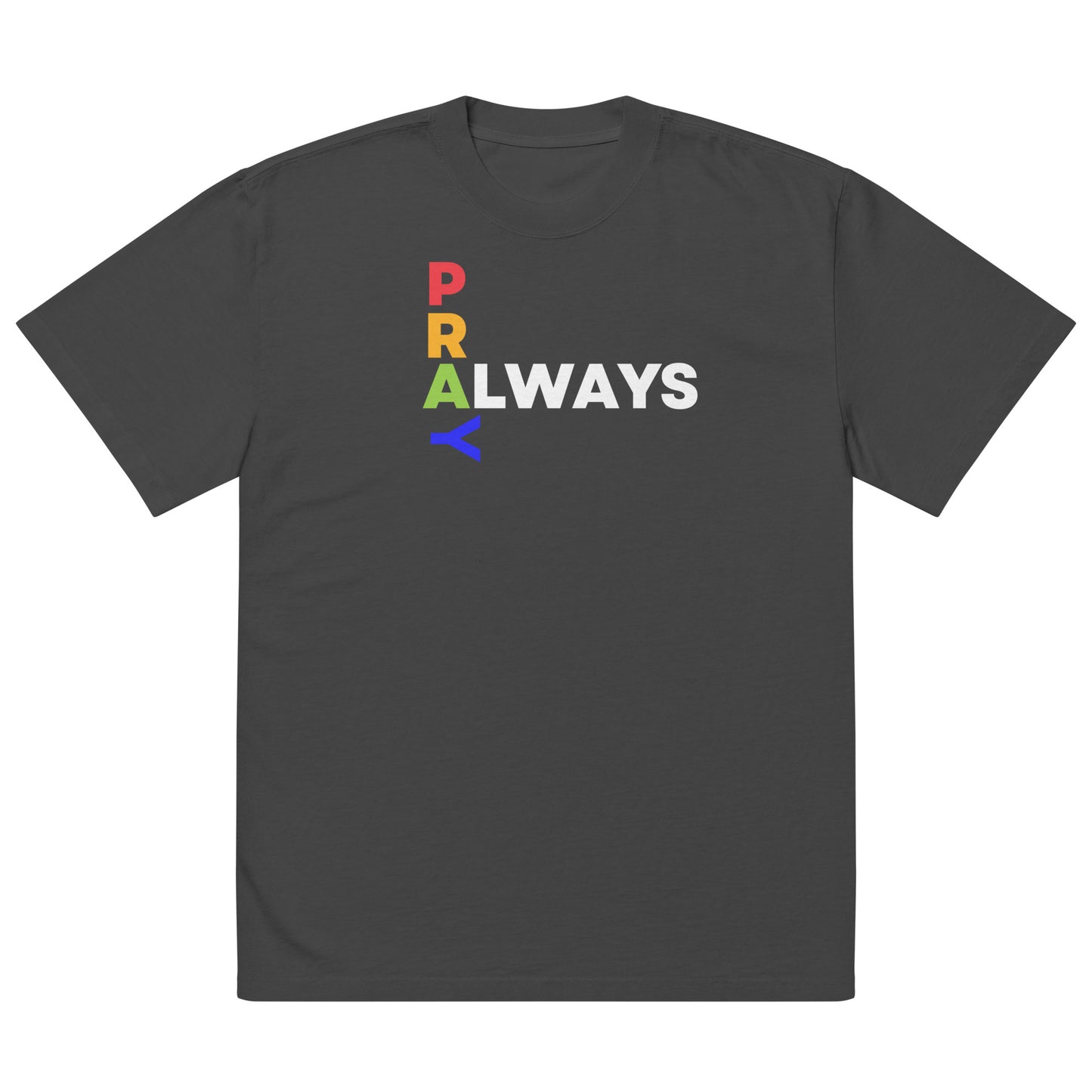 Pray Always, Oversized faded t-shirt