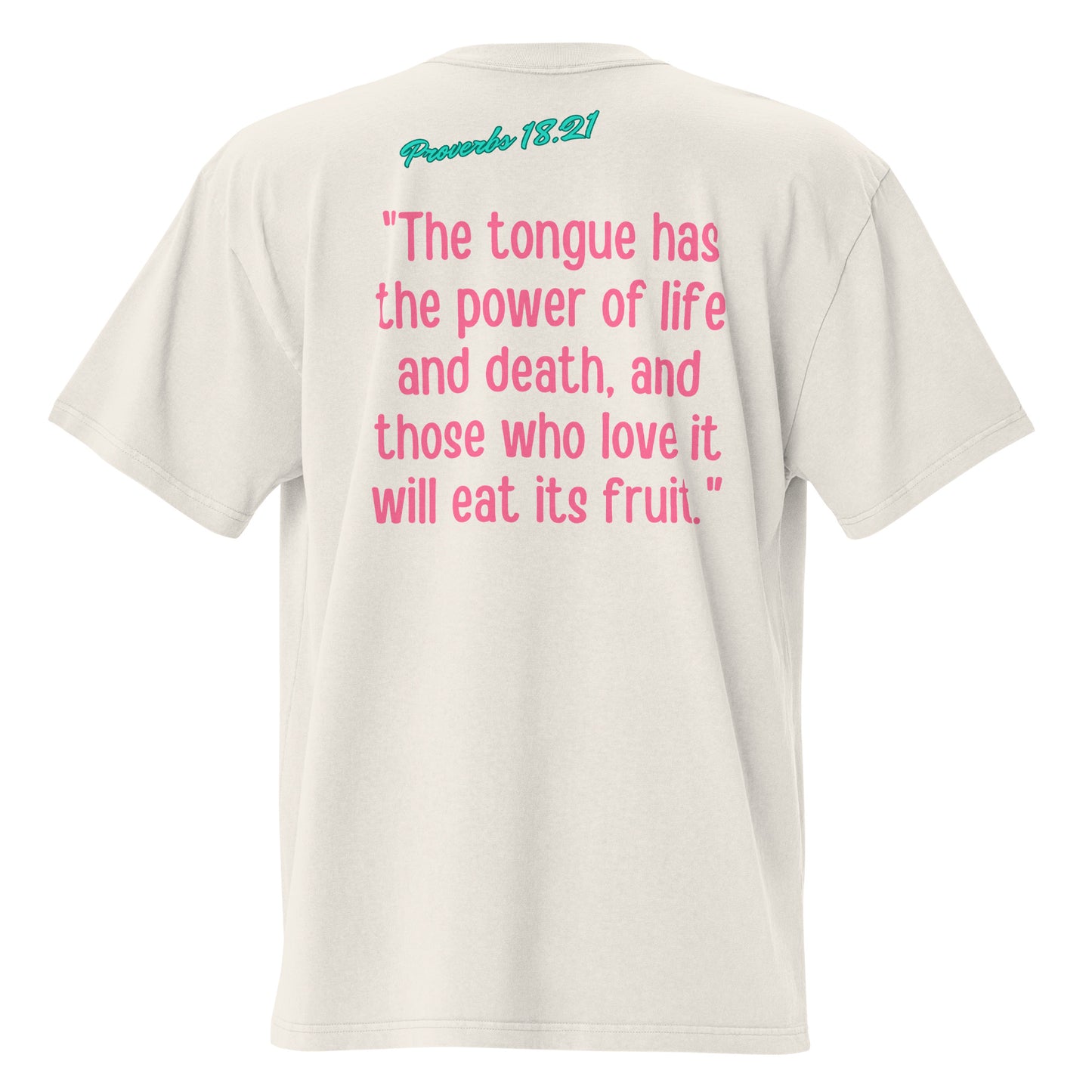 Life and death, Proverbs 18:21, Oversized faded t-shirt