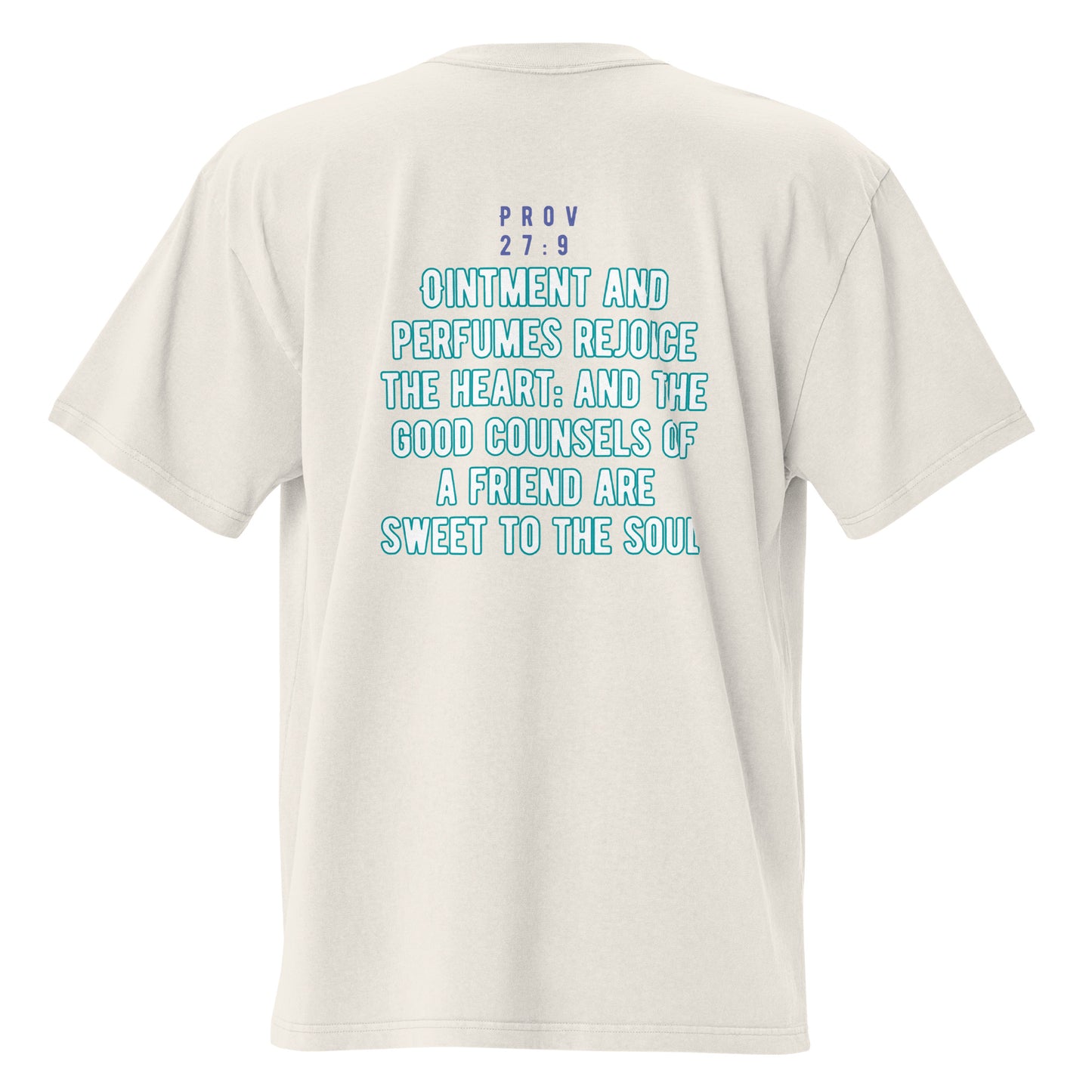 Heartfelt Friendship, Proverbs 27:9,  Oversized faded t-shirt