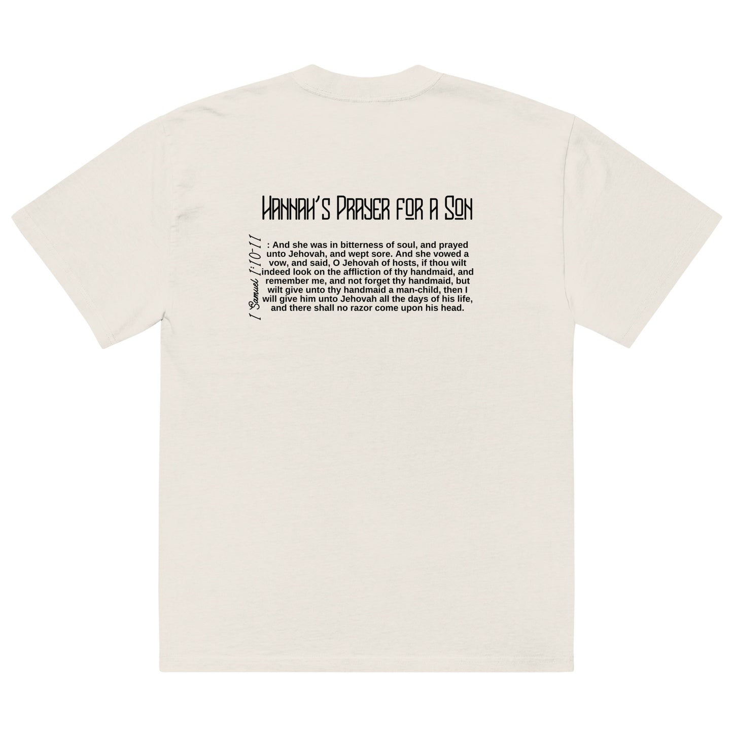 Hannah's Prayer for a Son, Oversized faded t-shirt