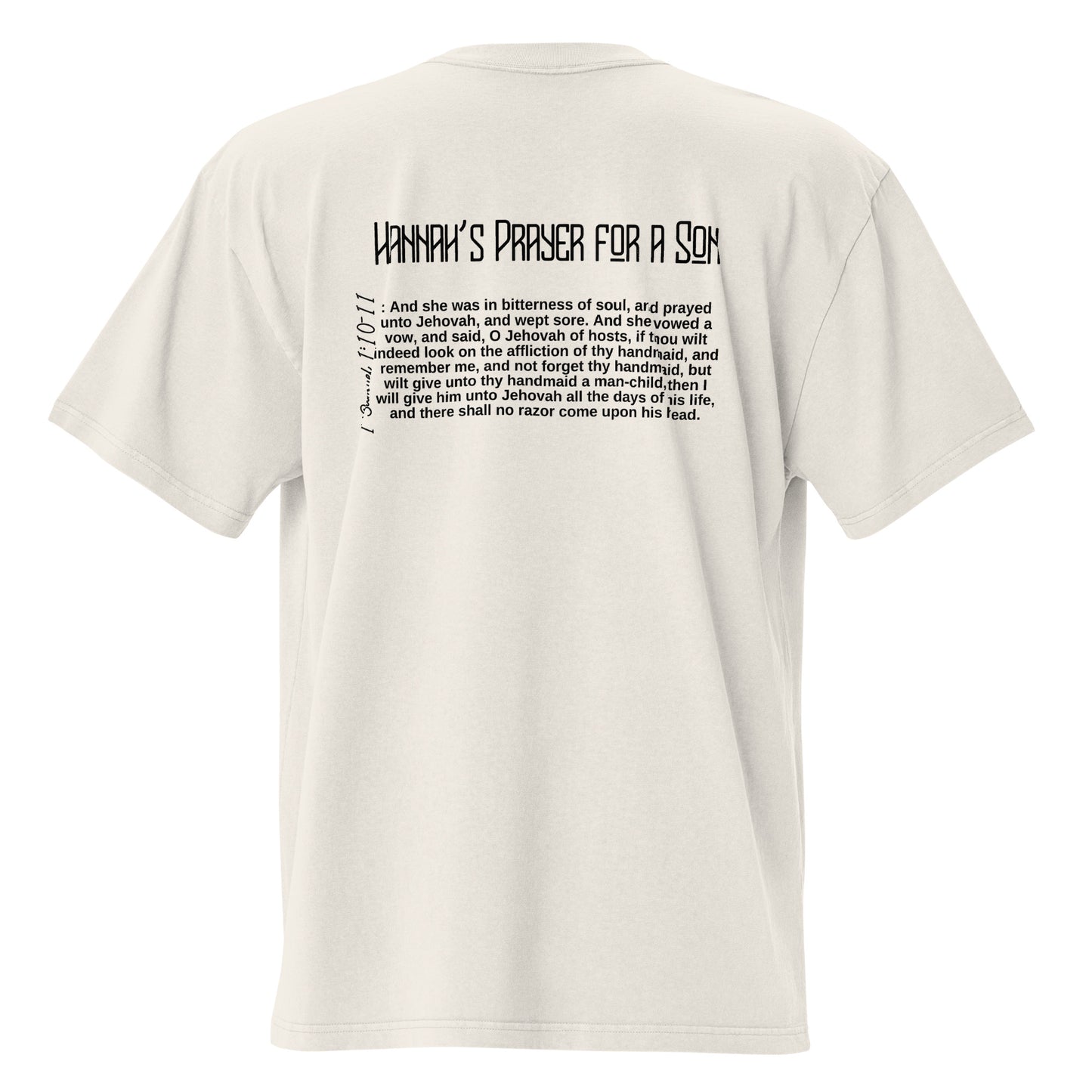 Hannah's Prayer for a Son, Oversized faded t-shirt