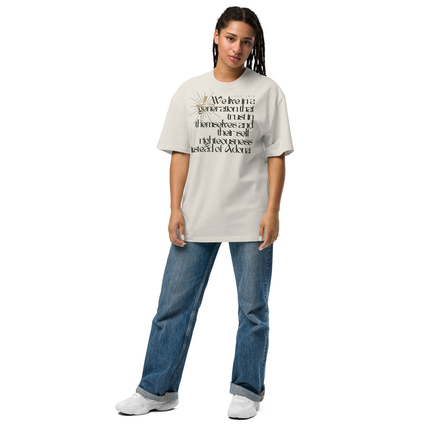 We Live in a Generation that Trusts in Themselves - Luke 18:9, Oversized faded t-shirt