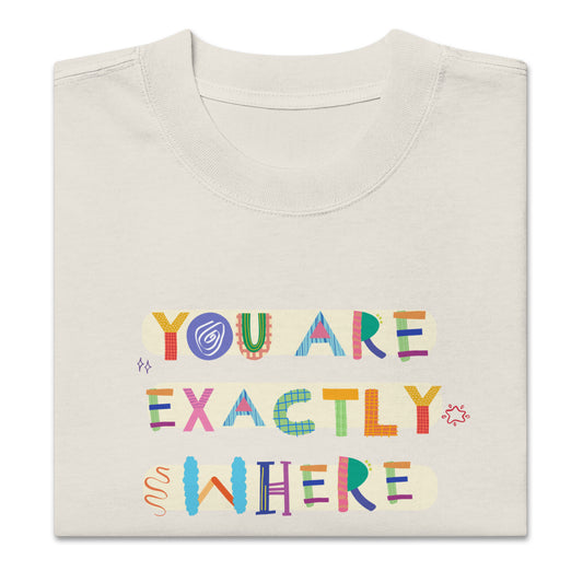 You Are Exactly Where You Need to Be, 1 Corinthians 7:17, Oversized faded t-shirt