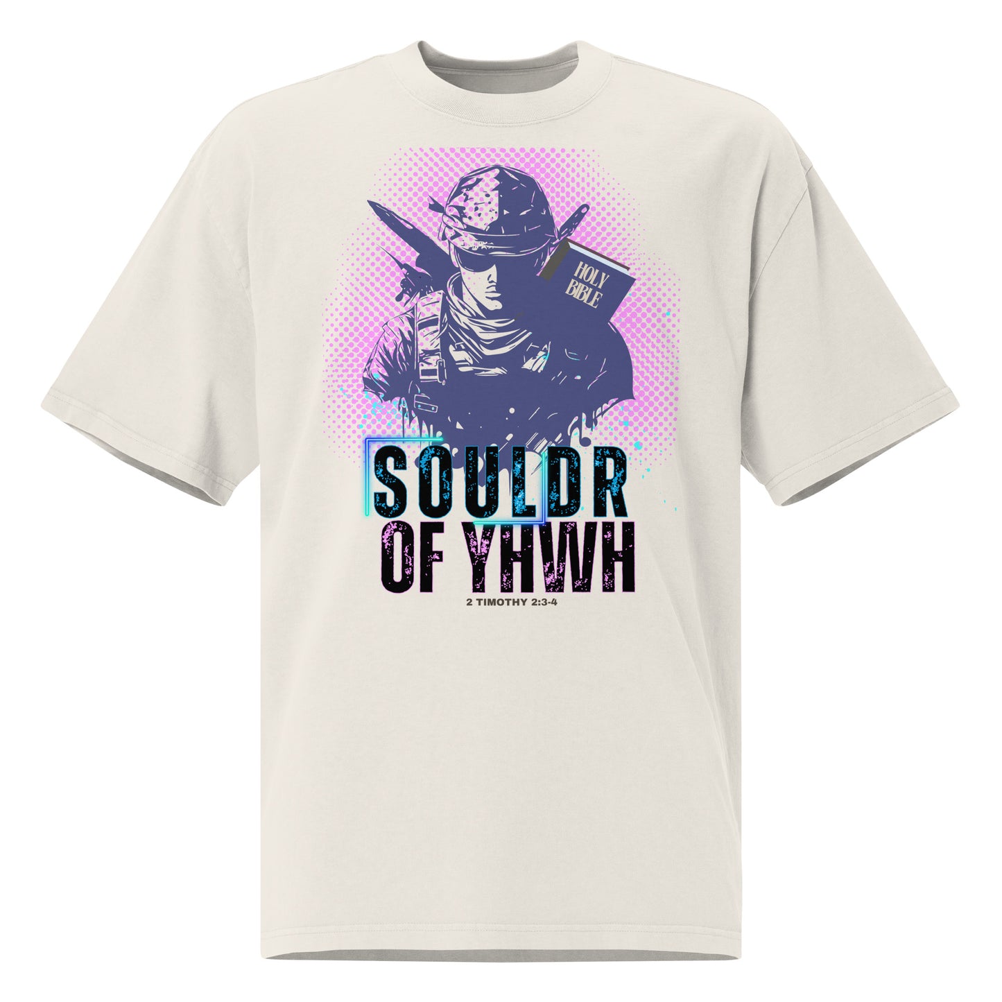 Soldier of YHWH, 2 Timothy 2:3-4, Oversized faded t-shirt