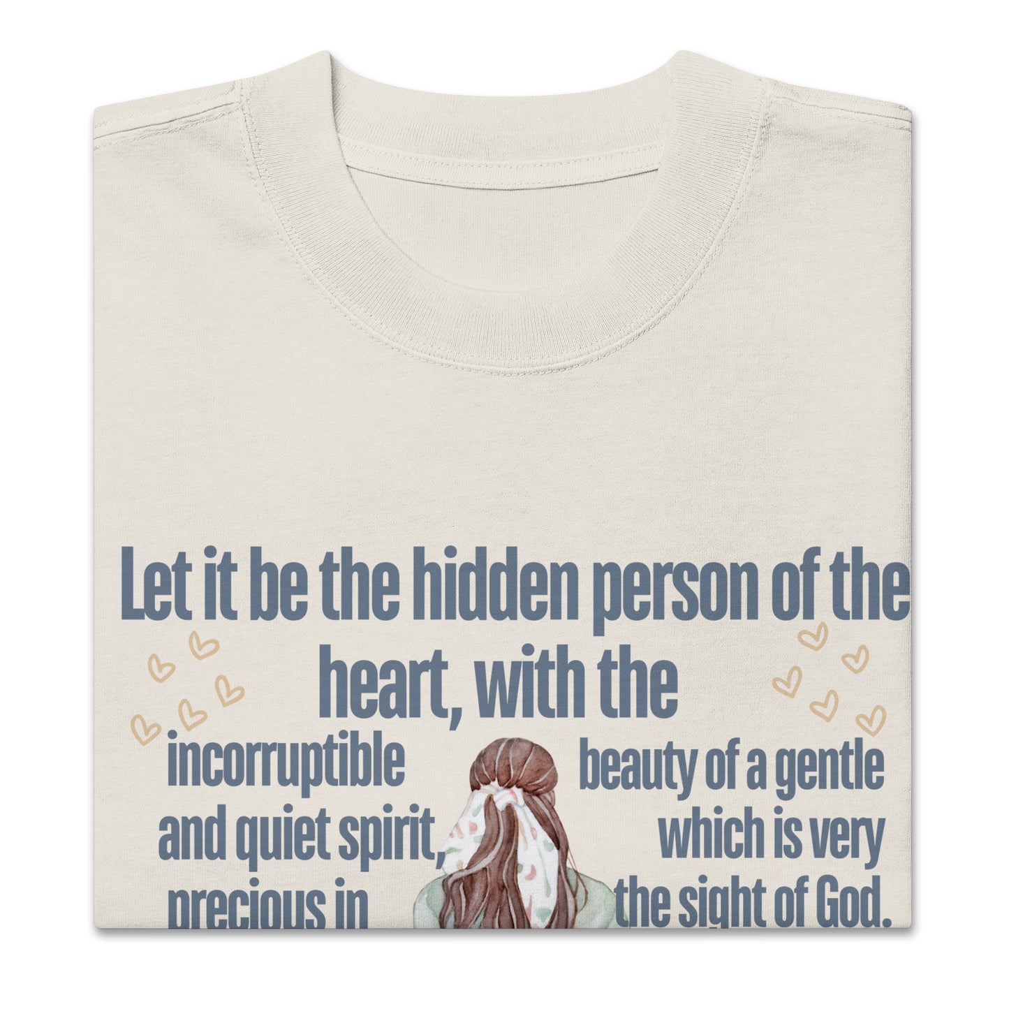 "Inner Beauty of a Gentle and Quiet Spirit" T-Shirt - 1 Peter 3:4, Oversized Faded T-ShirtOversized faded t-shirt