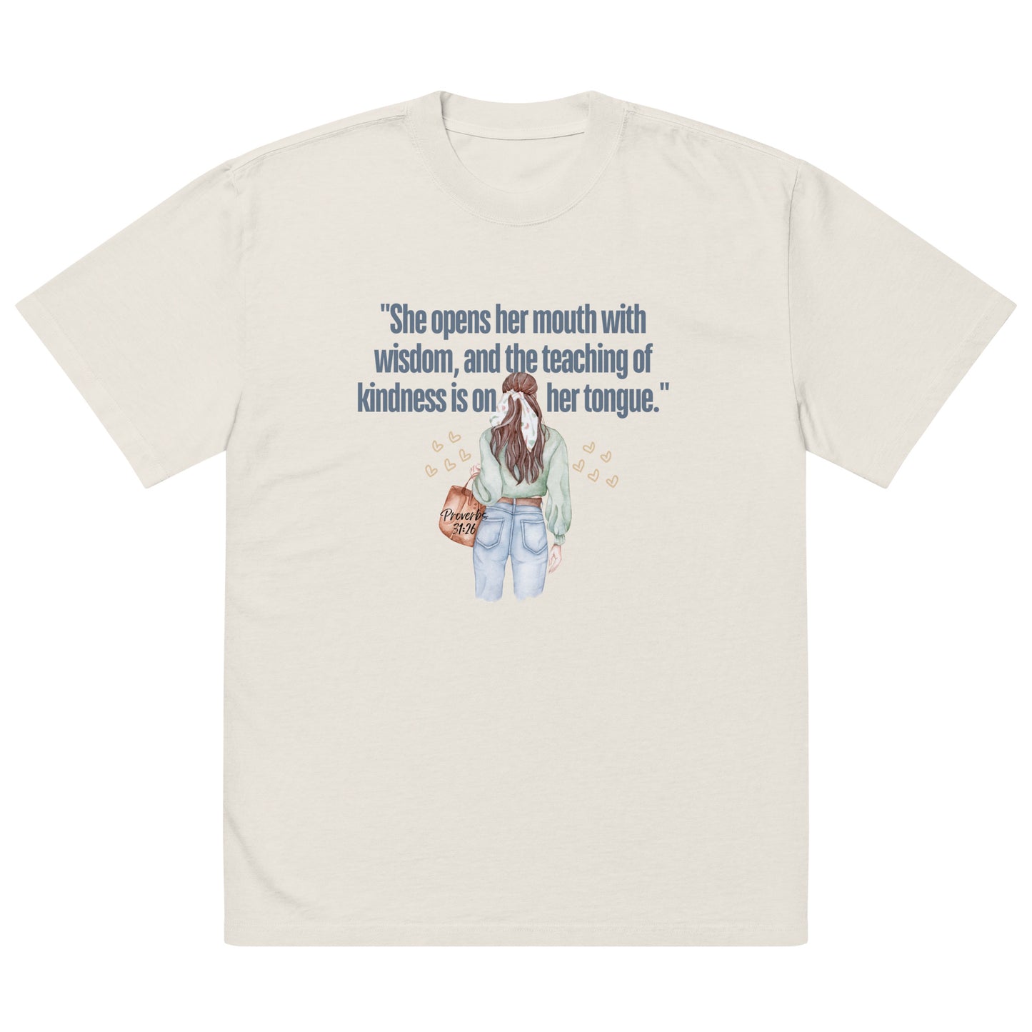 "She Opens Her Mouth with Wisdom, and the Teaching of Kindness Is on Her Tongue" T-Shirt - Proverbs 31:26Oversized faded t-shirt