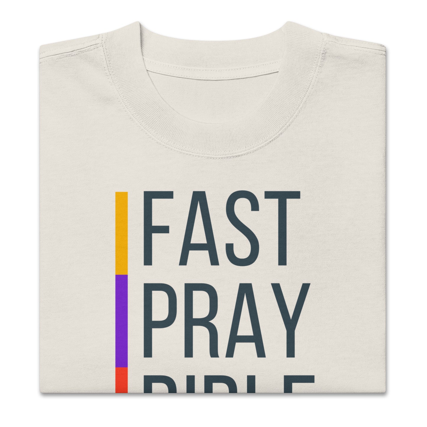 Fast, Pray, Bible, Oversized faded t-shirt