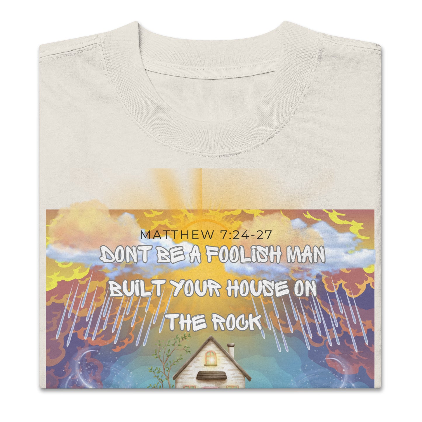 Matthew 7:24, Oversized faded t-shirt