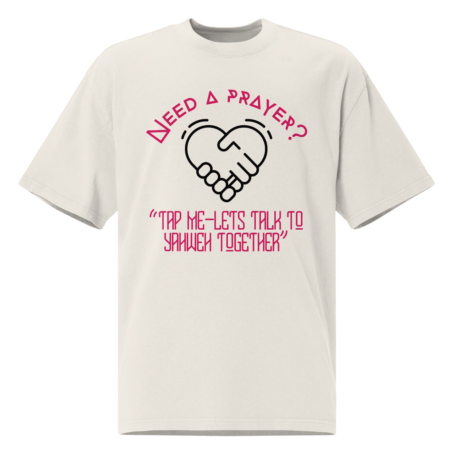 "Tap Me if You Need a Prayer, Oversized faded t-shirt