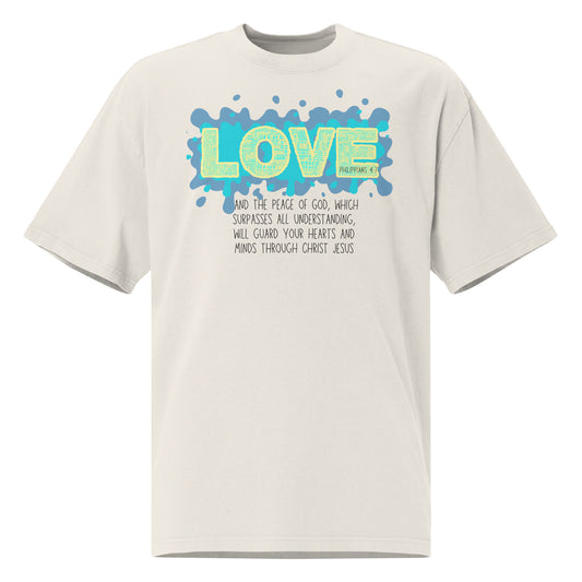 Philippians 4:7 - Love, Oversized faded t-shirt