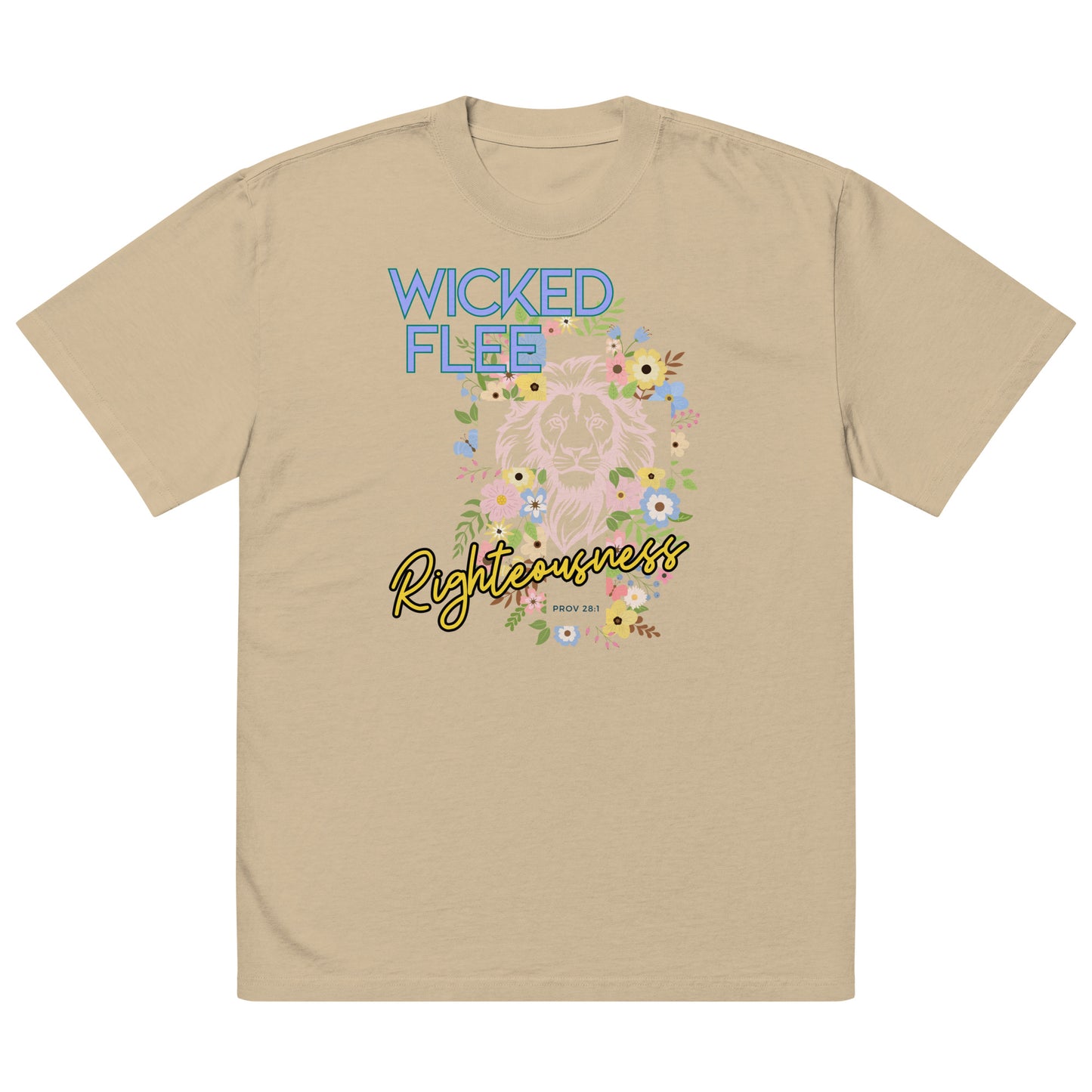 Wicked Flee Righteousness - Proverbs 28:1, Oversized faded t-shirt