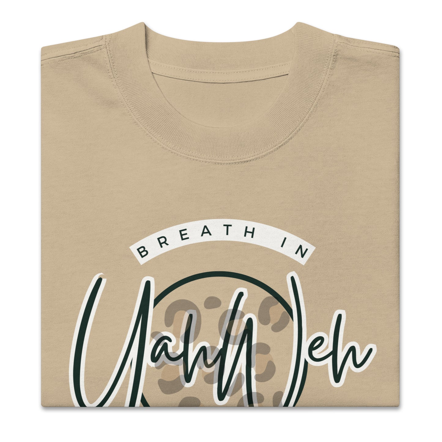 Breathe In, Breathe Out Yahweh, Oversized faded t-shirt