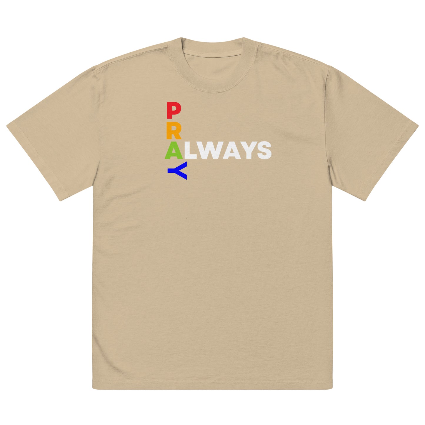 Pray Always, Oversized faded t-shirt