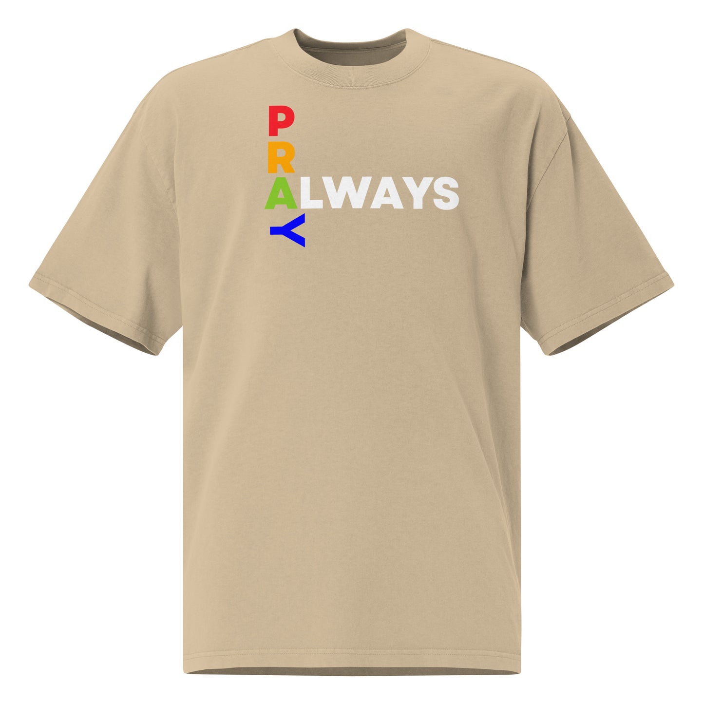 Pray Always, Oversized faded t-shirt