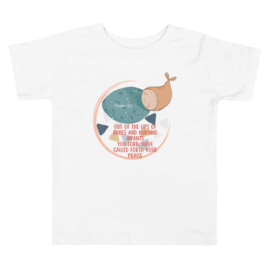 Toddler T-Shirt: Psalms 8:2, Toddler Short Sleeve Tee