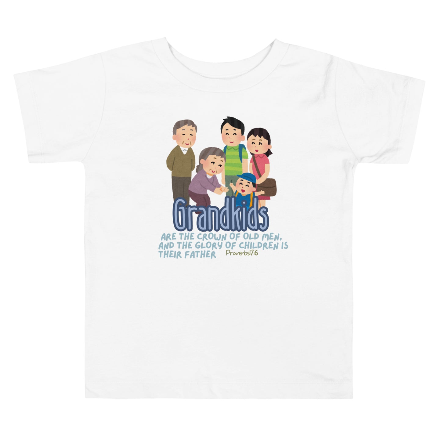 Proverbs 17:6, Toddler Short Sleeve Tee