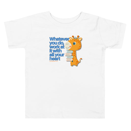 Work with All Your Heart, Colossians 3:23, Toddler Short Sleeve Tee