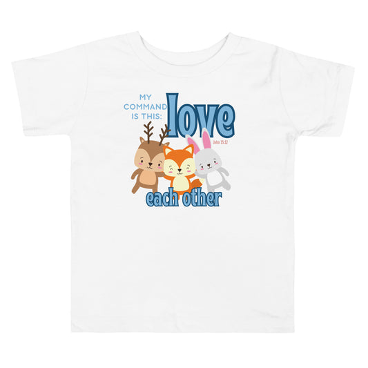 My Command Is This, Love Each Other, John 15:12, Toddler Short Sleeve Tee