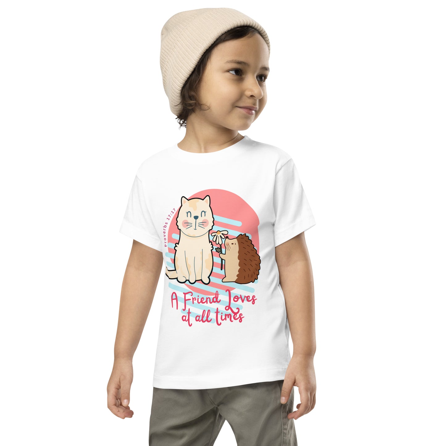 A Friend Loves at All Times, Proverbs 17:17,  Toddler Short Sleeve Tee