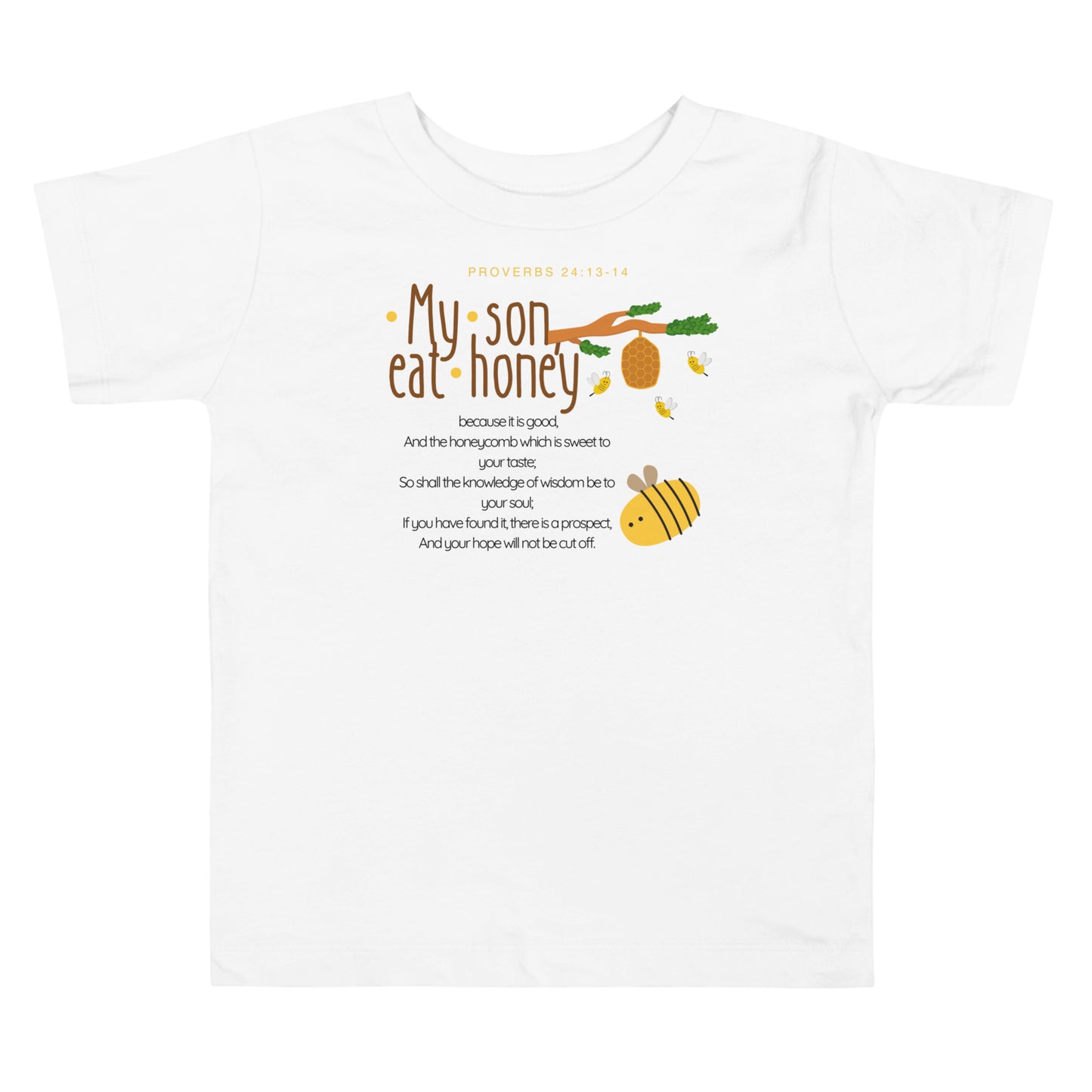 Proverbs 24:13-14, Toddler Short Sleeve Tee