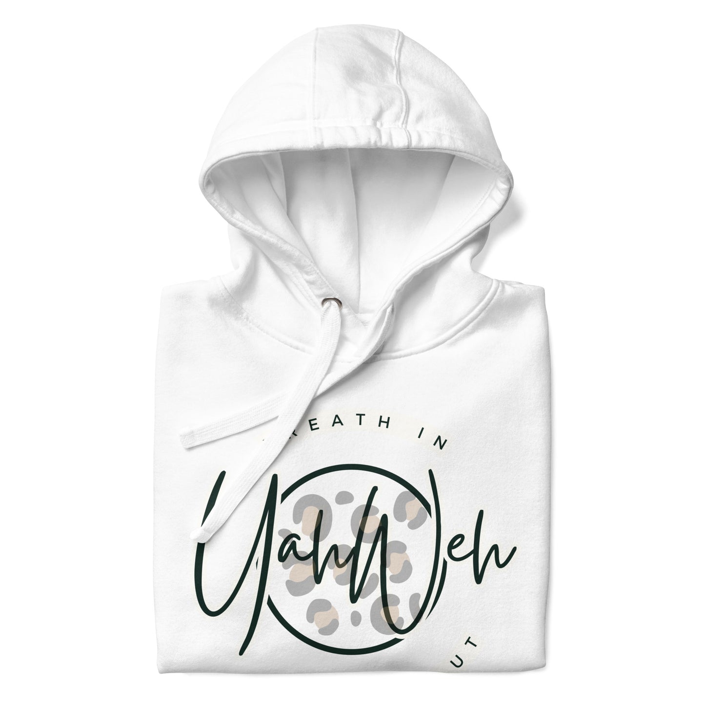 Breathe In Breathe Out Yahweh, Unisex Hoodie