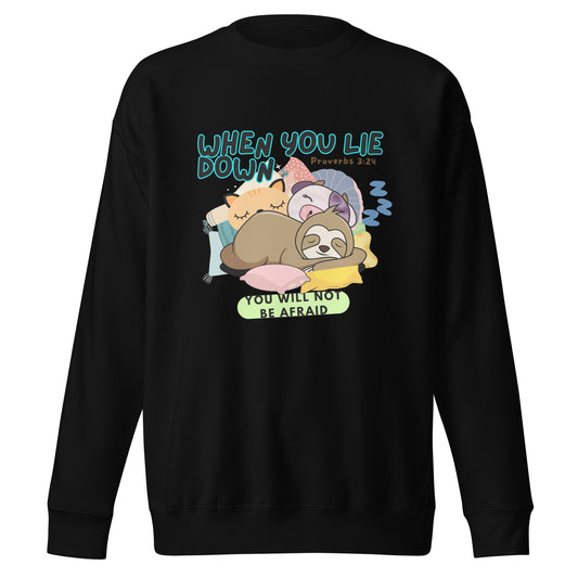 When You Lie Down, You Will Not Be Afraid, Proverbs 3:24, Unisex Premium Sweatshirt