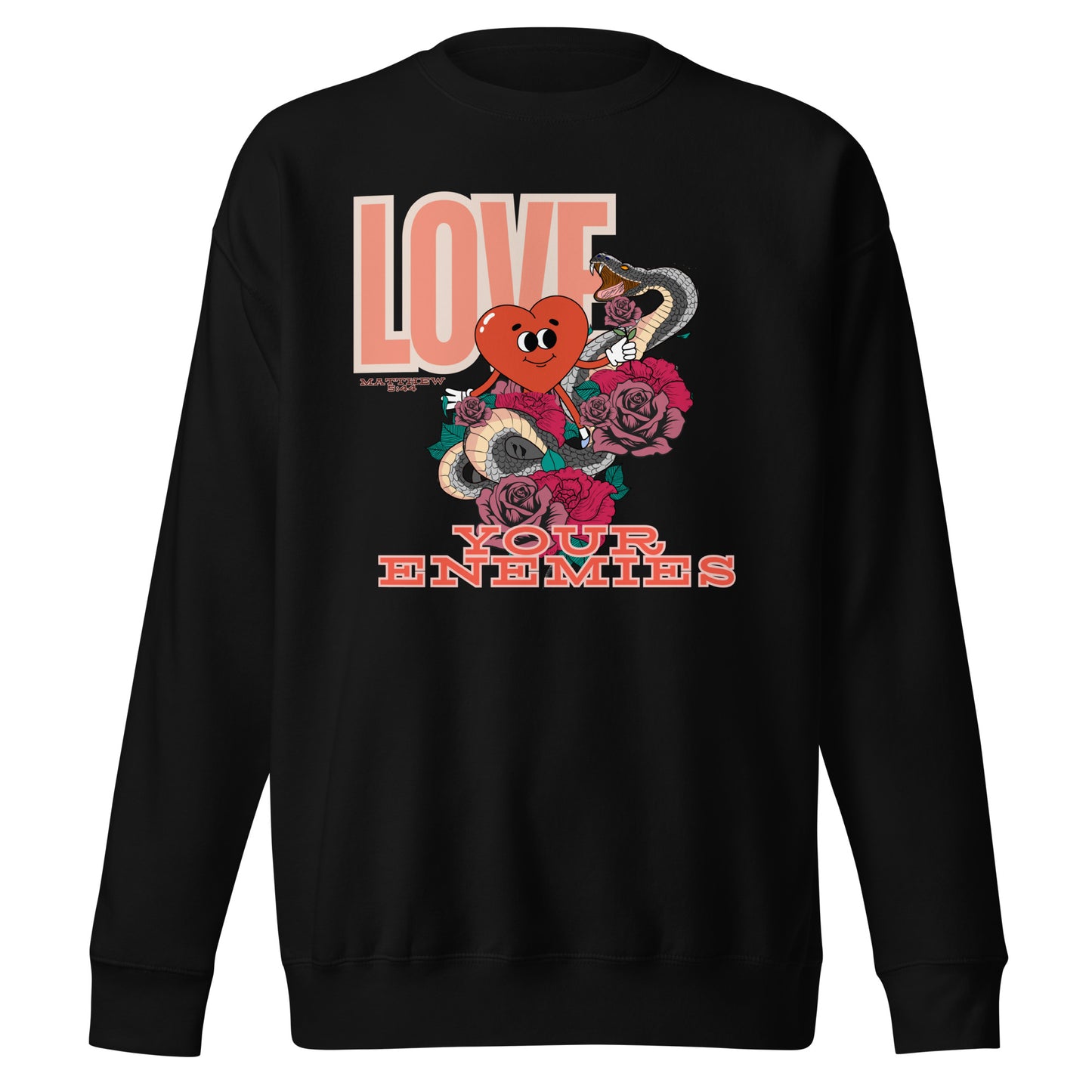 Love Your Enemies, Matthew 5:44, Unisex Premium Sweatshirt