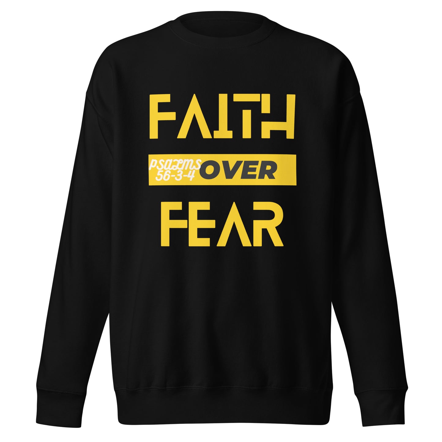 Faith Over Fear, 2 Timothy 1:7, Unisex Premium Sweatshirt