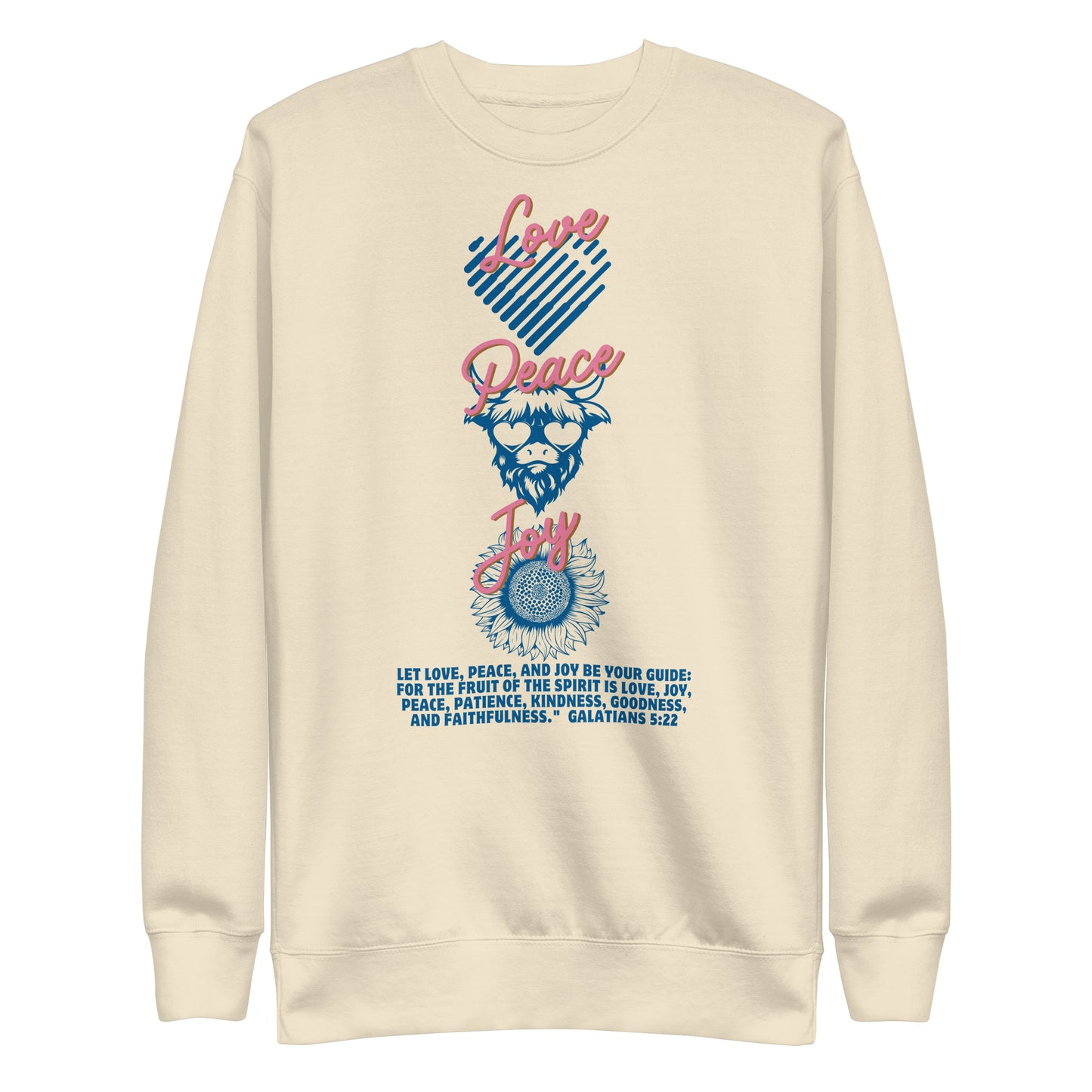 Love, Peace, Joy, Galatians 5:22, Unisex Premium Sweatshirt