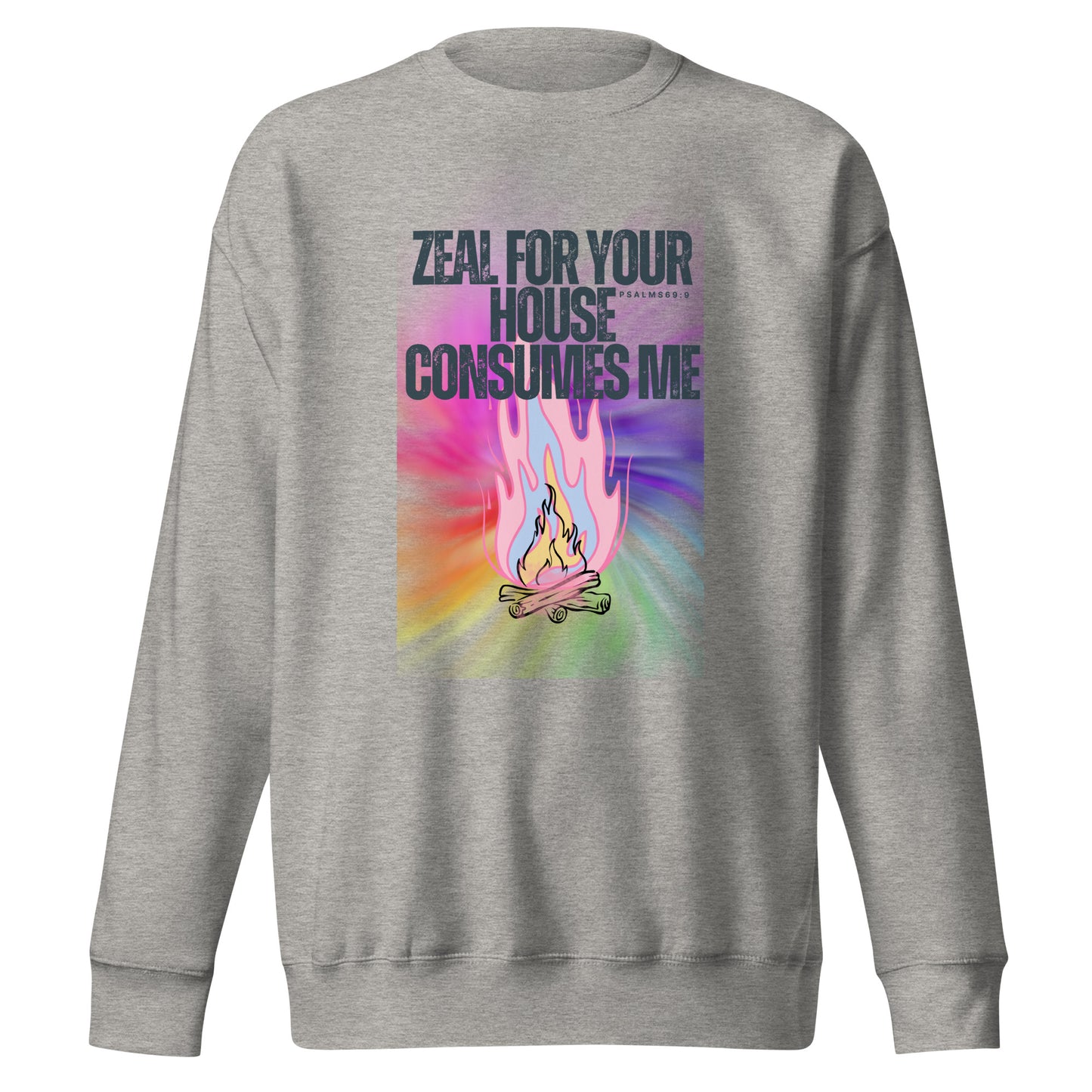 Zeal for Your House Consumes Me, Unisex Premium Sweatshirt