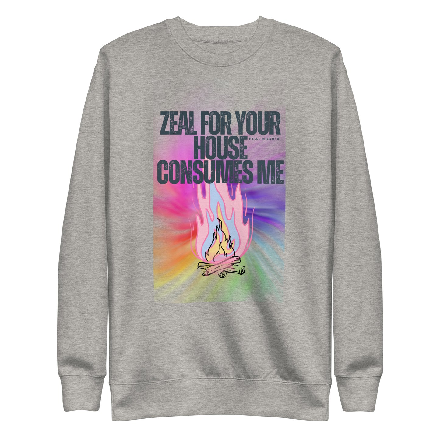 Zeal for Your House Consumes Me, Unisex Premium Sweatshirt