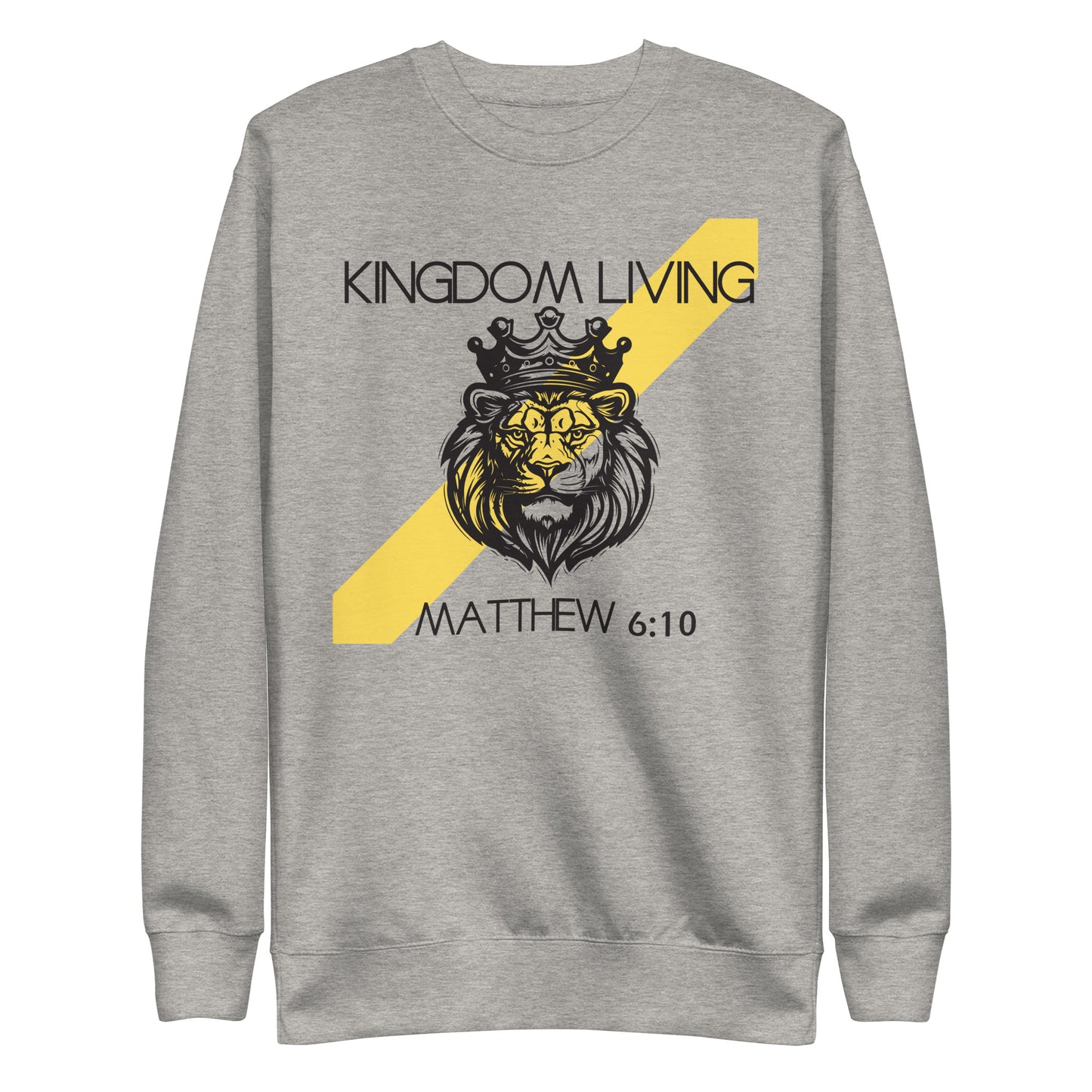 Kingdom Living, Matthew 6:10, Unisex Premium Sweatshirt