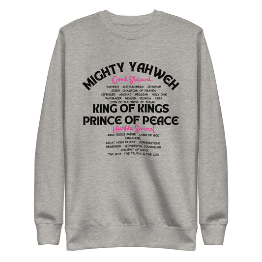 Mighty Yahweh, Good Shepherd, King of Kings, Unisex Premium Sweatshirt