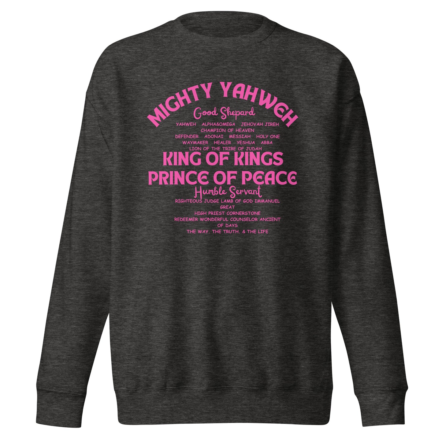 Mighty Yahweh, Good Shepherd, King of Kings, Unisex Premium Sweatshirt