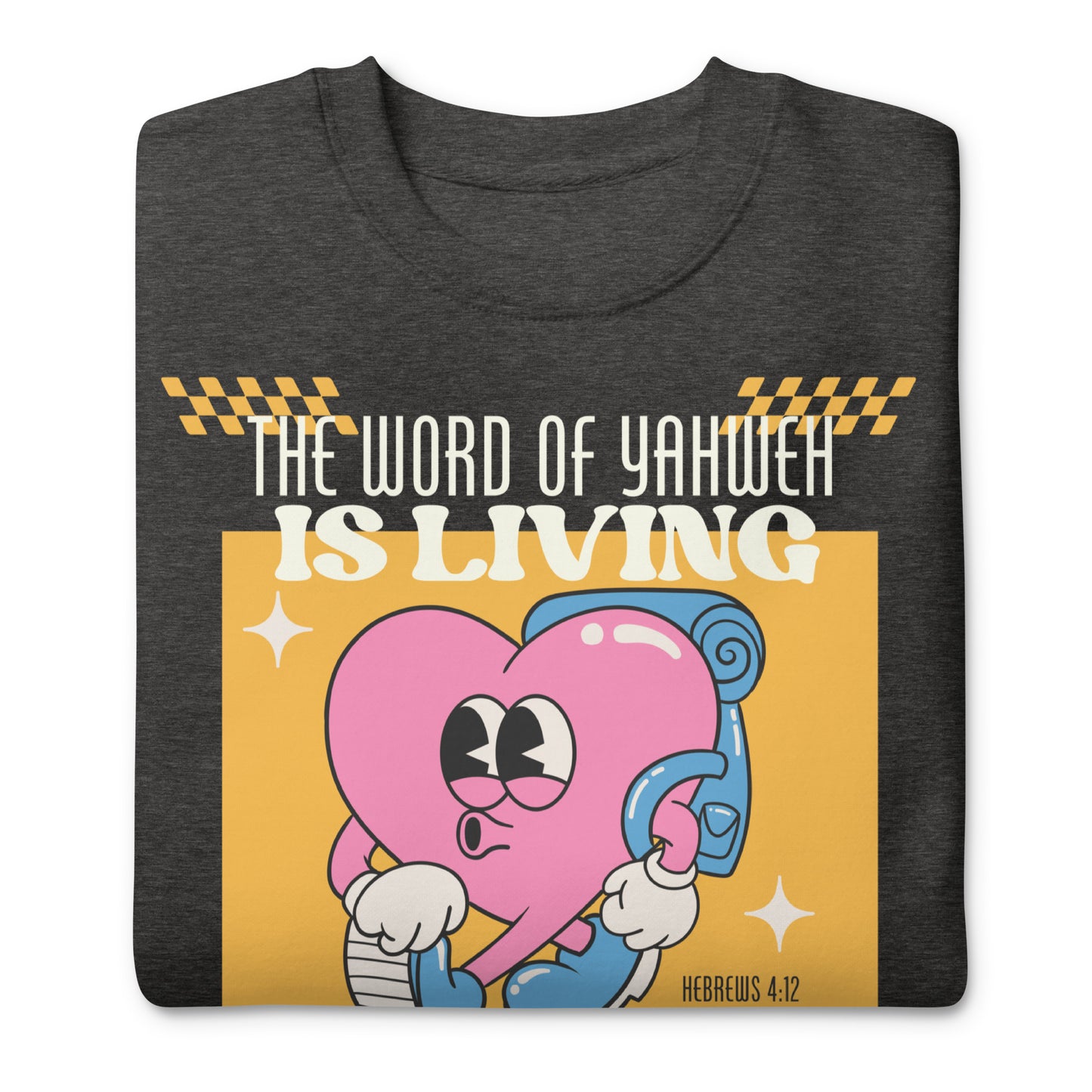 The Word of Yahweh Is Living*, Unisex Premium Sweatshirt