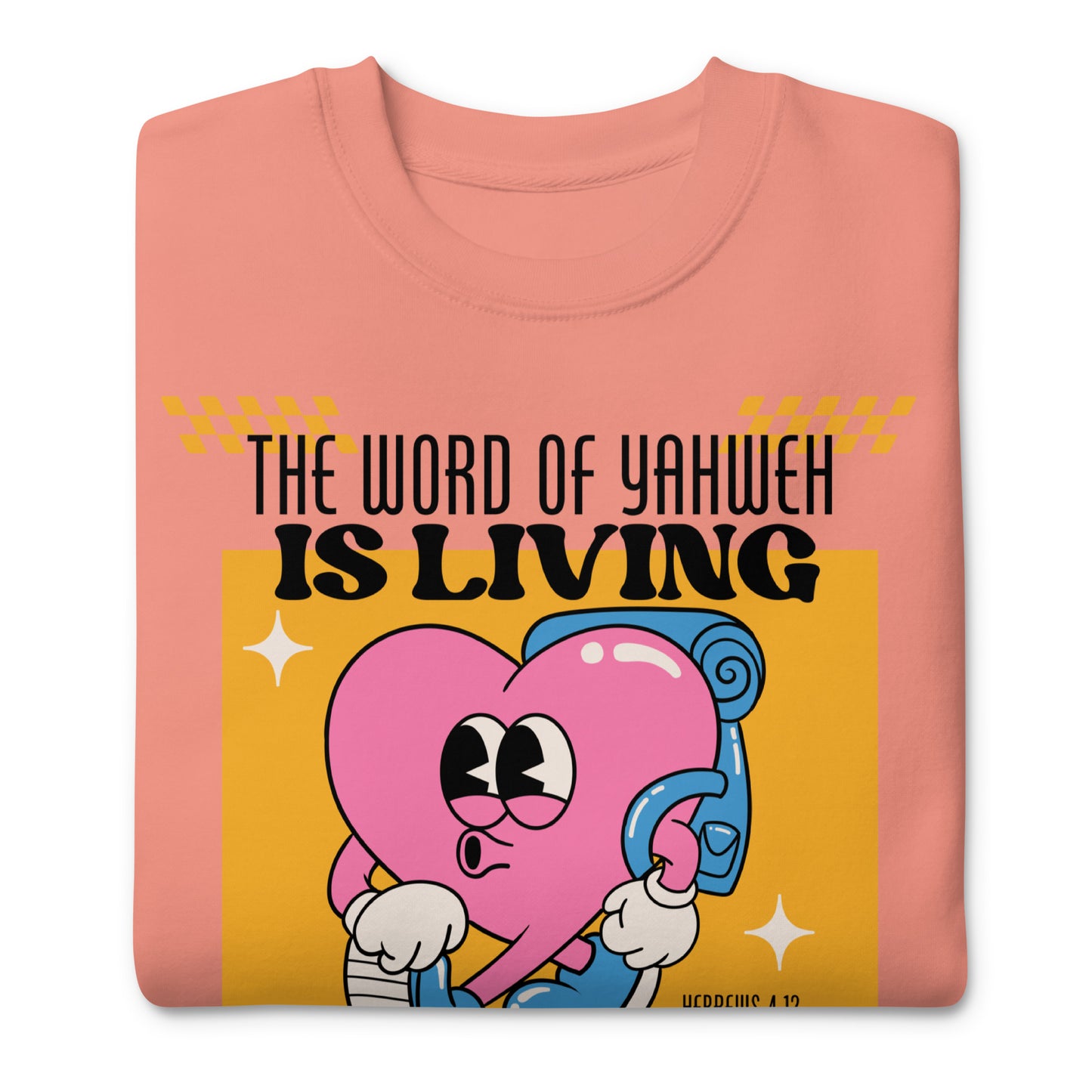 The Word of Yahweh Is Living, Unisex Premium Sweatshirt