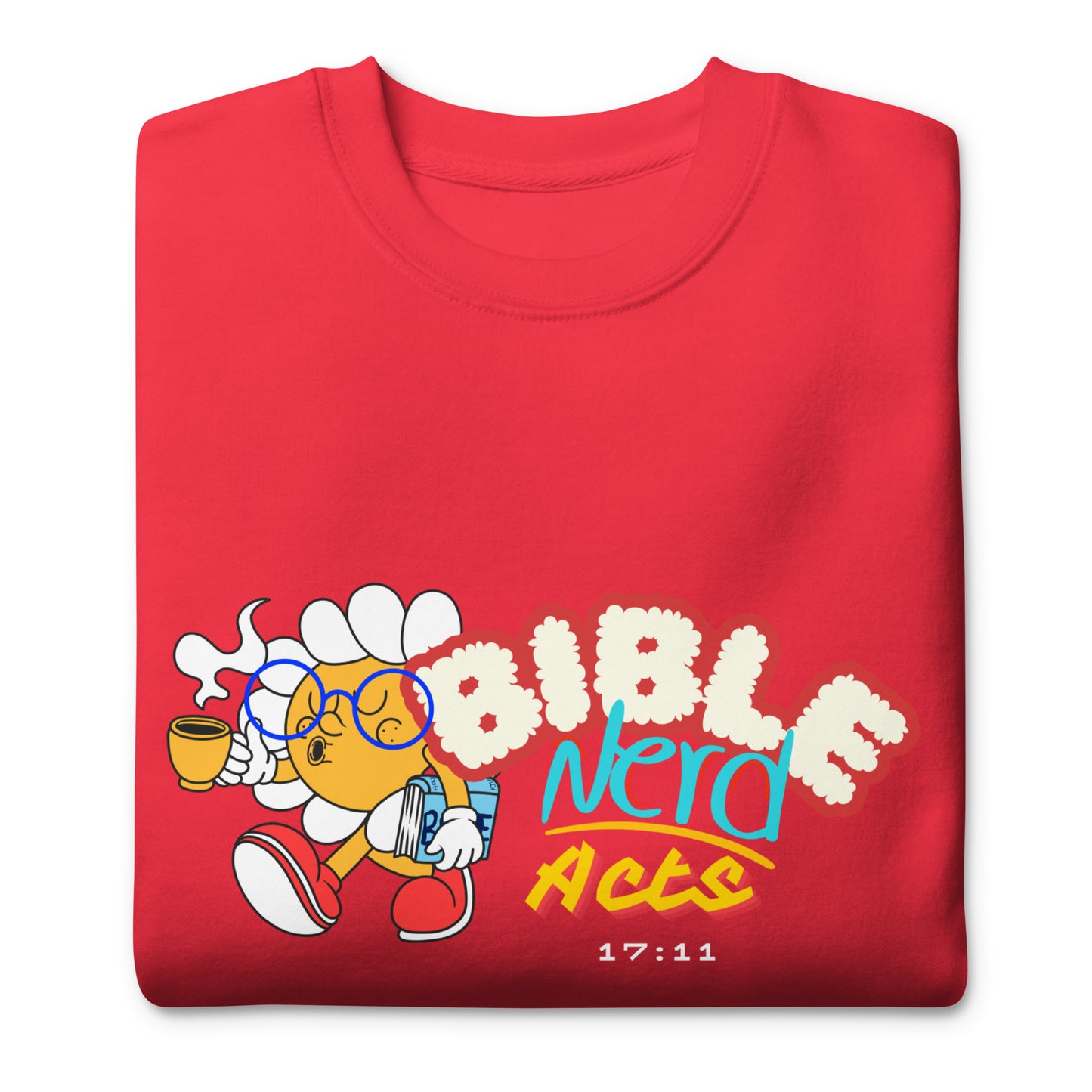 Bible Nerd, Acts 17:11, Collection Unisex Premium Sweatshirt