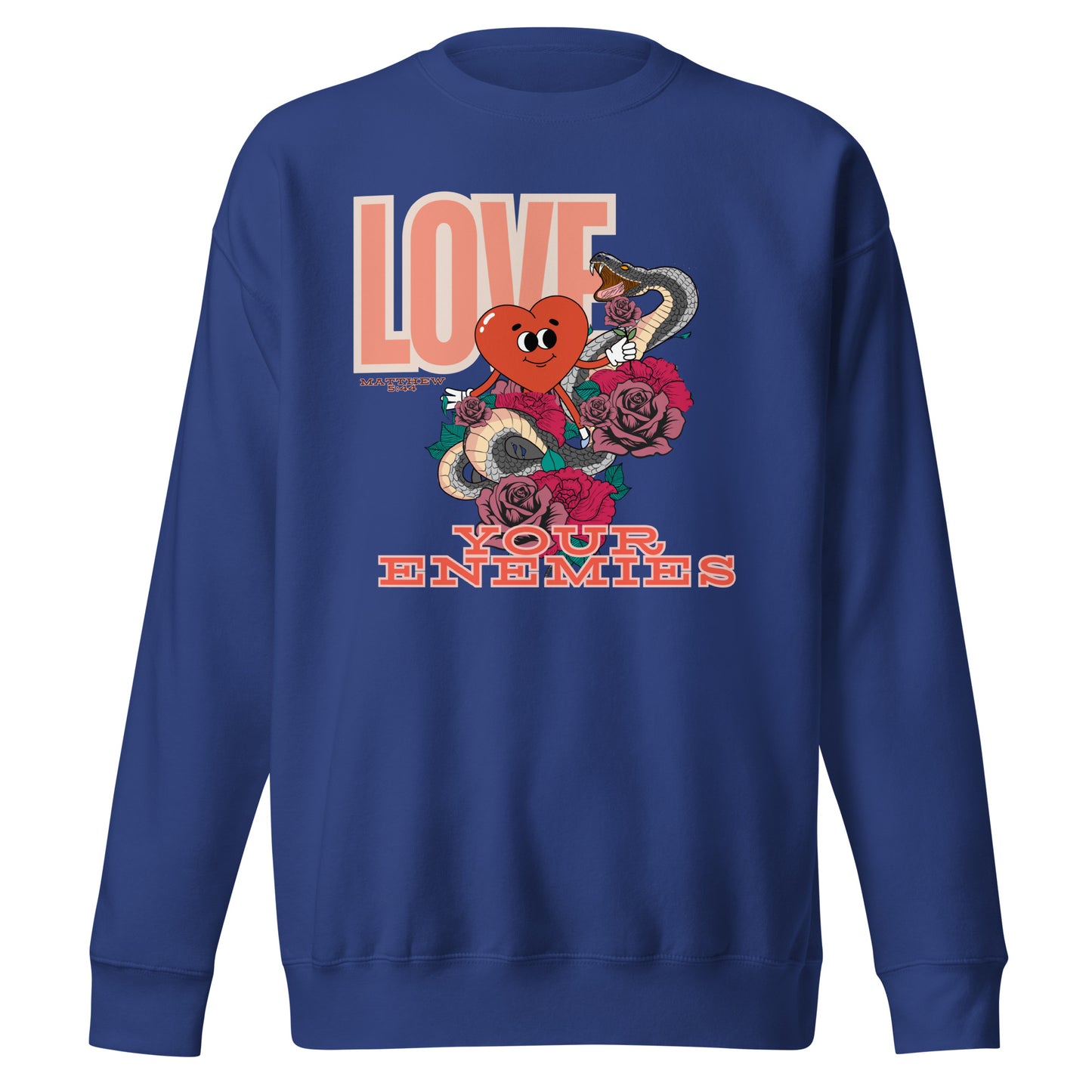 Love Your Enemies, Matthew 5:44, Unisex Premium Sweatshirt