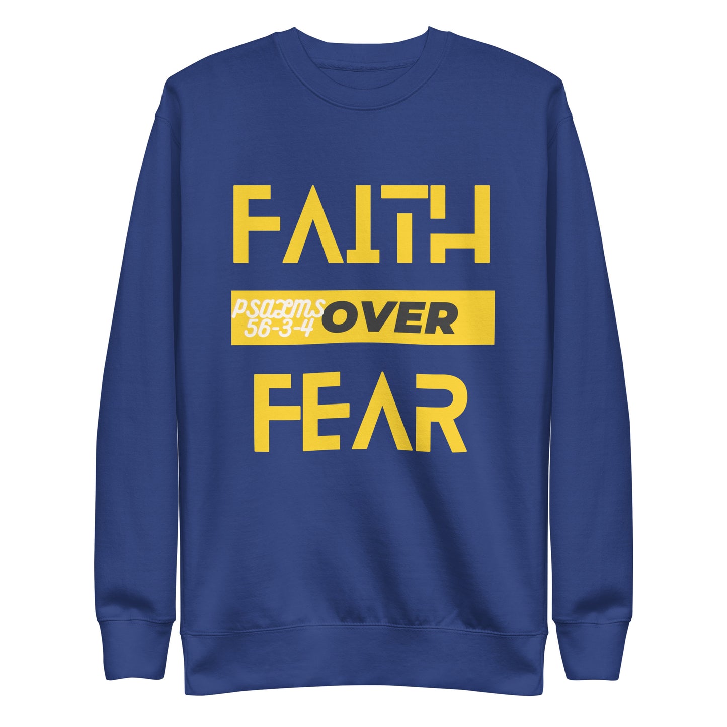 Faith Over Fear, 2 Timothy 1:7, Unisex Premium Sweatshirt