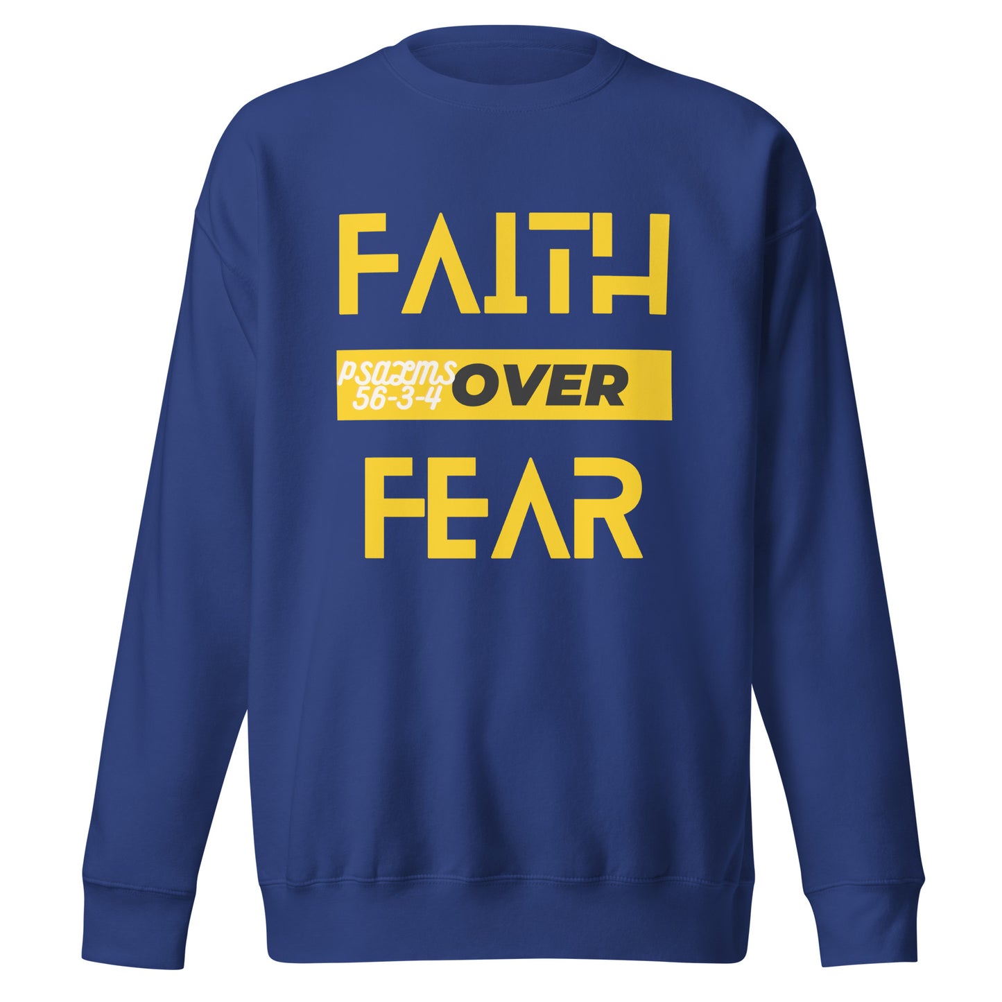 Faith Over Fear, 2 Timothy 1:7, Unisex Premium Sweatshirt