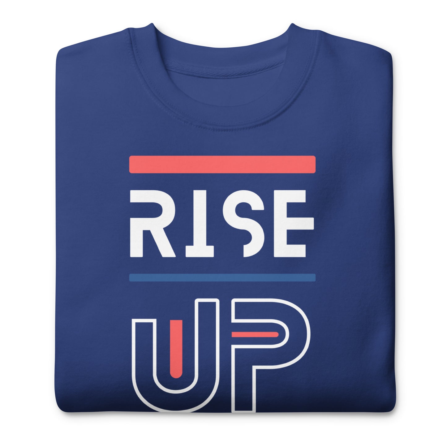 Raise Up and Pray, 1 Thessalonians 5:17, Unisex Premium Sweatshirt