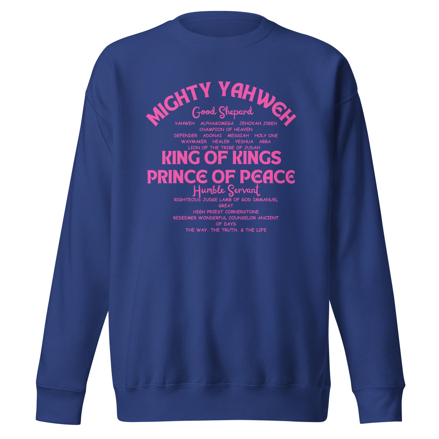 Mighty Yahweh, Good Shepherd, King of Kings, Unisex Premium Sweatshirt