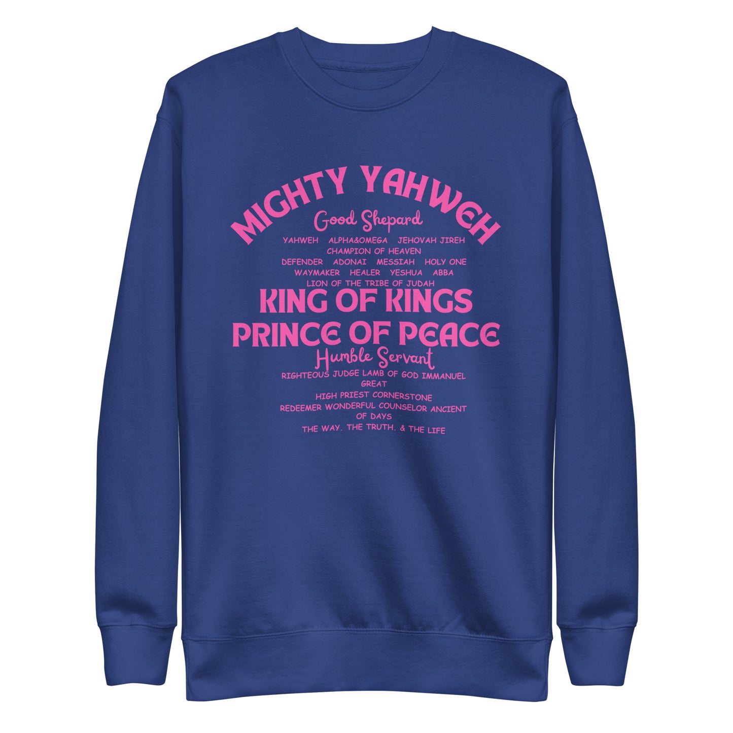 Mighty Yahweh, Good Shepherd, King of Kings, Unisex Premium Sweatshirt