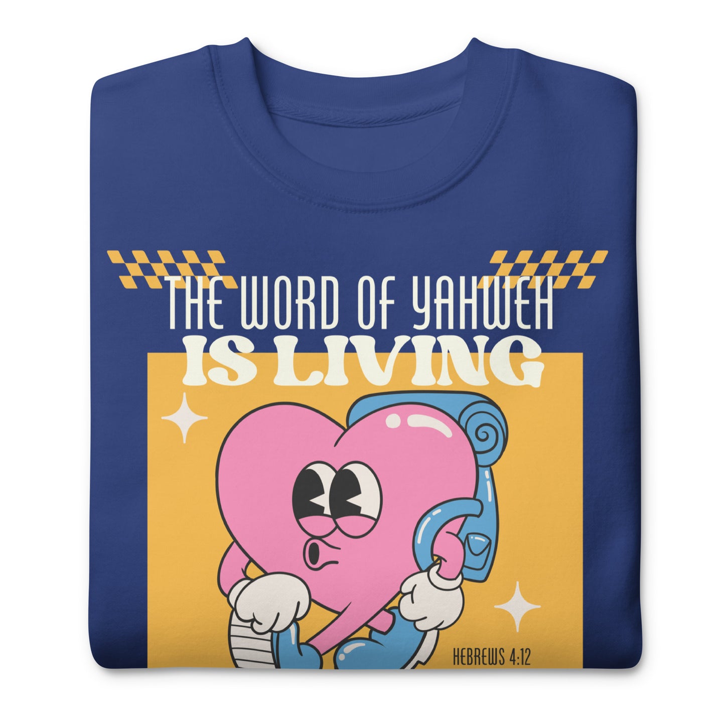 The Word of Yahweh Is Living*, Unisex Premium Sweatshirt